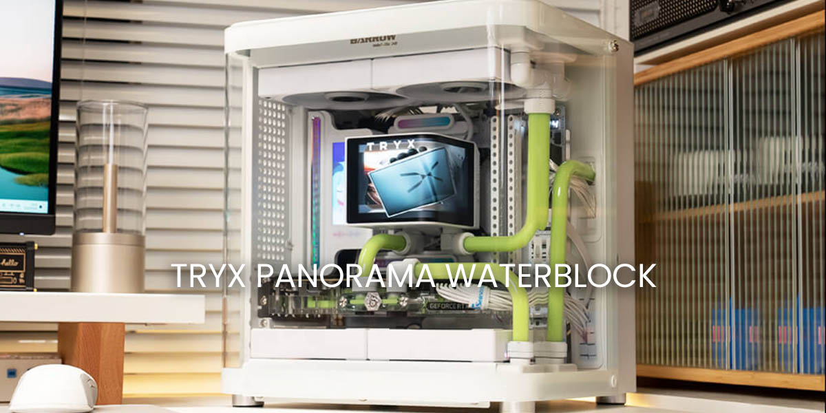 tryx-panorama-waterblock-kv.jpg